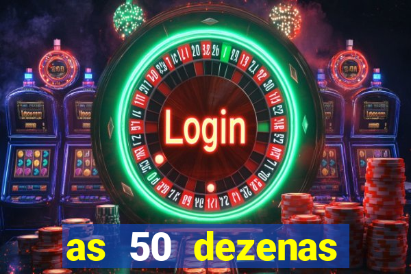 as 50 dezenas melhores de 20 pontos